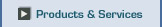Products & Services