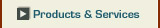 Products & Services