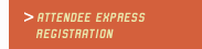 Attendee Express Registration