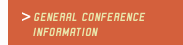 General Conference Information
