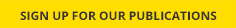 Sign up for our publications Sign up for our publications